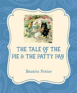 Imagen de portada para The Tale of the Pie and the Patty Pan