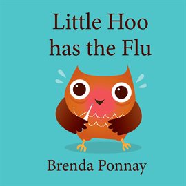 Cover image for Little Hoo has the Flu