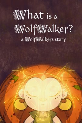 Imagen de portada para What is a WolfWalker?