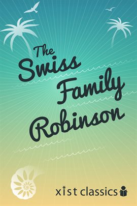 Imagen de portada para The Swiss Family Robinson
