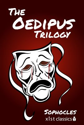 Cover image for The Oedipus Trilogy: Oedipus the King, Oedipus at Colonus, Antigone