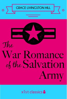 Imagen de portada para The War Romance of the Salvation Army