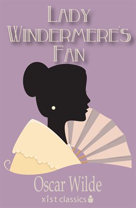 Imagen de portada para Lady Windermere's Fan