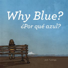 Imagen de portada para Why Blue / Por qué azul
