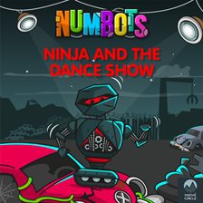 Cover image for Numbots Scrapheap Stories - A Story About the Importance of Practising Little and Often., Ninja And