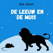 De leeuw en de muis De leeuw en de muis
