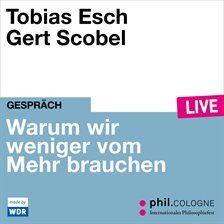 Cover image for Warum Wir Weniger Vom Mehr Brauchen - Phil.cologne Live Cover image for Warum Wir Weniger Vom Mehr Brauchen - Phil.cologne Live