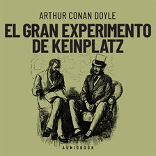 Cover image for El gran experimento de Keinplatz (Completo)
