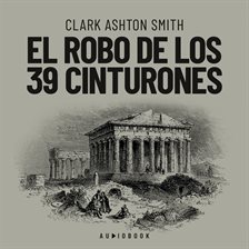 Imagen de portada para El robo de los 39 cinturones
