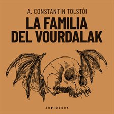 Cover image for La familia del Vurdalak (Completo)