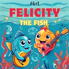 Cover image for Felicity the Fish