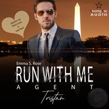Imagen de portada para Run With Me - Agent: Tristan