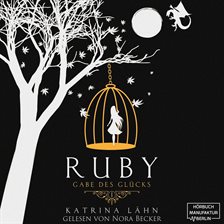 Imagen de portada para Ruby - Chroniken des Glücks