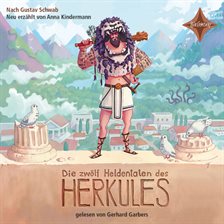 Cover image for Die zwölf Heldentaten des Herkules - Sagen für Kinder