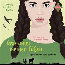 Cover image for Gras unter meinen Füßen - Das Jahr, als ich leben lernte