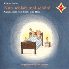 Cover image for Nun schlaft mal schön! - Geschichten von Fuchs und Hase