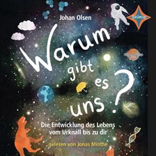 Cover image for Warum gibt es uns? Die Entwicklung des Lebens vom Urknall bis zu dir