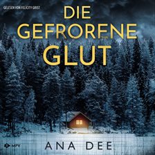 Cover image for Die Gefrorene Glut: Schweden-krimi
