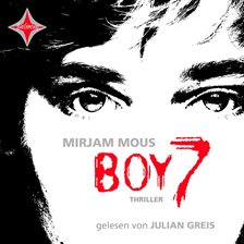 Cover image for Boy 7 - Vertraue niemandem. Nicht einmal dir selbst