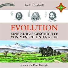 Cover image for Evolution - Eine kurze Geschichte von Mensch und Natur