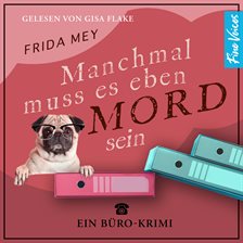 Manchmal muss es eben Mord sein Manchmal muss es eben Mord sein