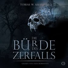 Die Bürde des Zerfalls
