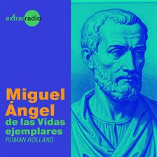 Miguel Ángel - Vidas ejemplares