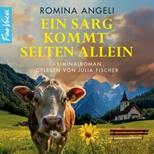 Ein Sarg kommt selten allein - Die Walli ermittelt im Allgäu!