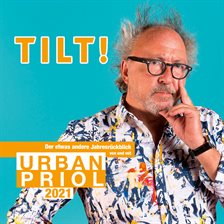 Imagen de portada para Tilt! 2021 - Der Etwas Andere Jahresrückblick Von und Mit Urban Priol