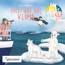 Cover image for Die Weltretterbande - Polli Und Das Klima