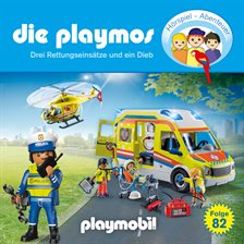 Cover image for Die Playmos - Das Original Playmobil Hörspiel, Folge 82: Drei Rettungseinsätze Und Ein Dieb
