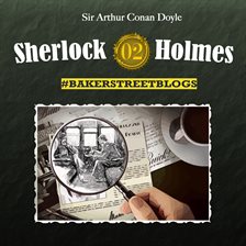 Cover image for Sherlock Holmes, Bakerstreet Blogs, Folge 2
