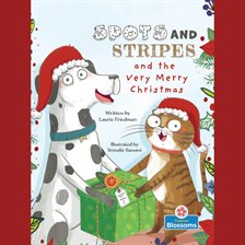 Cover image for Spots and Stripes and the Very Merry Christmas