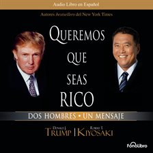 Cover image for Queremos que seas rico