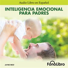 Cover image for Inteligencia Emocional para Padres