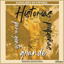 Cover image for Historias Pequeñas Para Gente Grande