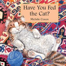 Cover image for Have You Fed the Cat?