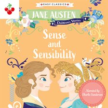 Imagen de portada para Sense and Sensibility - Jane Austen Children's Stories (Easy Classics)