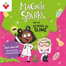 Imagen de portada para Maggie Sparks and the School of Slime