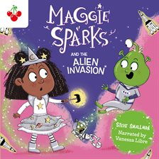 Imagen de portada para Maggie Sparks and the Alien Invasion