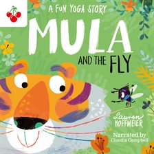 Cover image for Mula and the Fly: A Fun Yoga Story