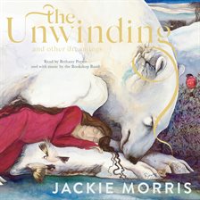 Cover image for The Unwinding - and Other Dreamings