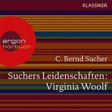 Cover image for Suchers Leidenschaften: Virginia Woolf - Eine Einführung in Leben und Werk