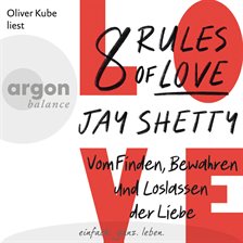 Cover image for 8 Rules of Love - Vom Finden, Bewahren und Loslassen der Liebe