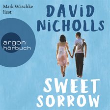 Cover image for Sweet Sorrow - Weil die erste Liebe unvergesslich ist