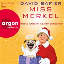 Miss Merkel: Mord unterm Weihnachtsbaum