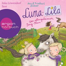 Cover image for Luna-Lila - Der allergeheimste Pony-Plan
