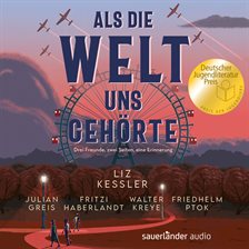 Cover image for Als die Welt uns gehörte (Ungekürzte Lesung)