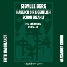 Cover image for Habe ich dir eigentlich schon erzählt ... - Ein Märchen für alle