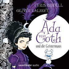 Imagen de portada para Ada von Goth und die Geistermaus